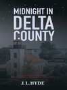 Cover image for Midnight in Delta County